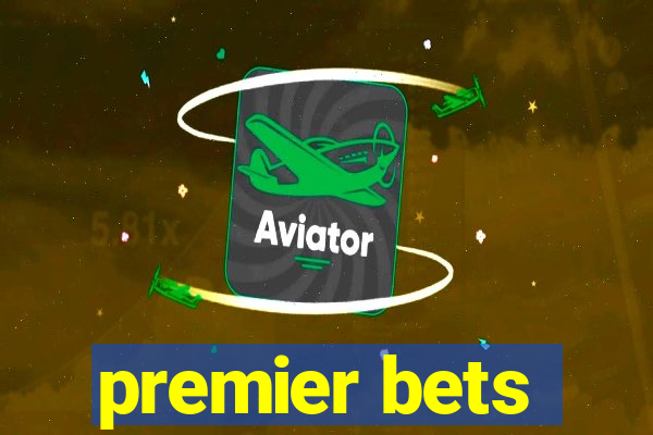 premier bets